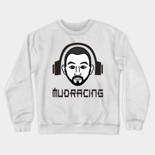 MudRacing headphones Crewneck Sweatshirt